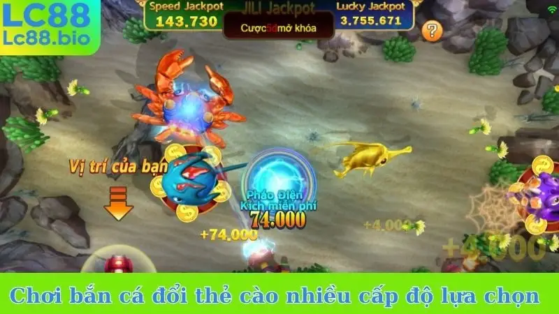 Chơi bắn cá đổi thẻ cào nhiều cấp độ lựa chọn