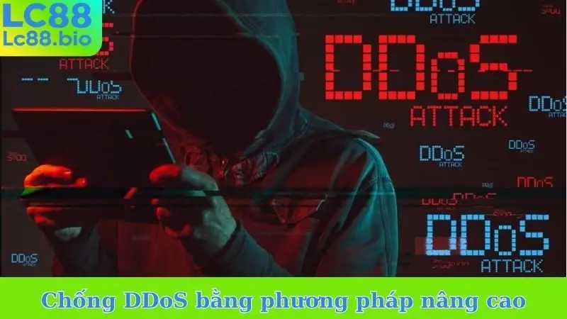 Chống DDoS bằng phương pháp nâng cao