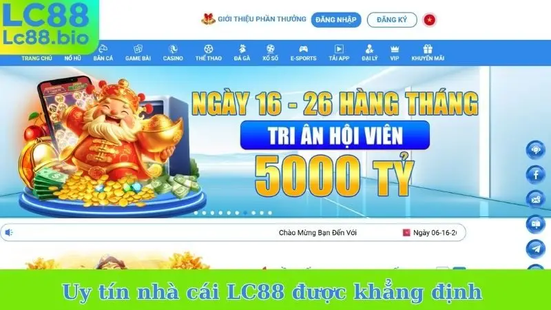 Uy tín nhà cái LC88 được khẳng định